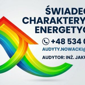 Świadectwo Charakterystyki Energetycznej Nowacki Jakub